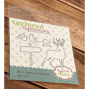 HTF Taylored Expressions TE180 Birch Tree Accessories Dies Set Of 7 DEER BIRD